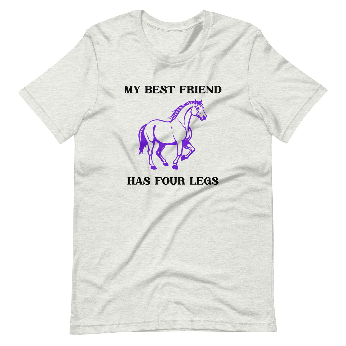 My Best Friend Has Four Legs Horse Shirt