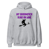 My Broomstick Runs on Wine Hoodie