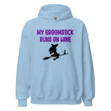 My Broomstick Runs on Wine Hoodie