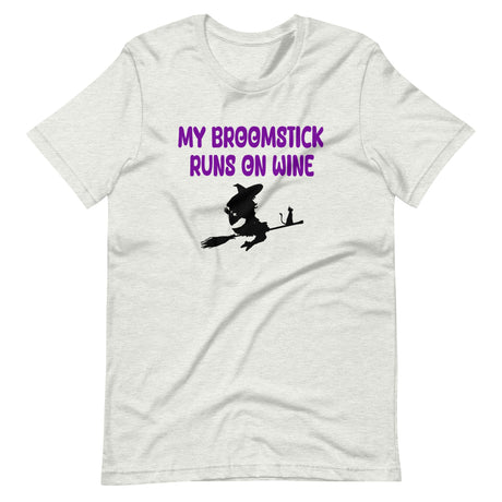 My Broomstick Runs On Wine Shirt