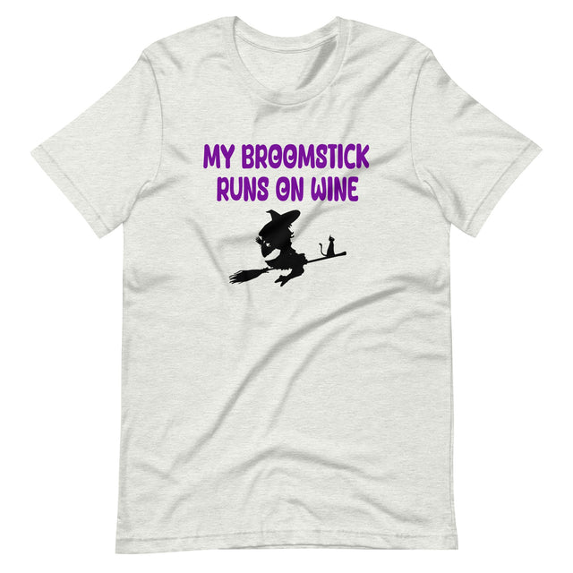 My Broomstick Runs On Wine Shirt