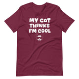 My Cat Thinks I'm Cool Shirt