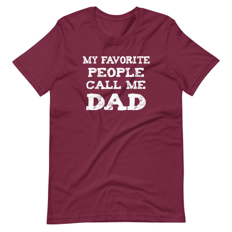 My Favorite People Call Me Dad Shirt