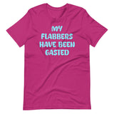 My Flabbers Have Been Gasted Shirt