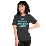 My Flabbers Have Been Gasted Shirt