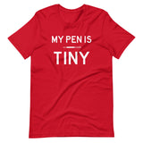 My Pen is Tiny Shirt