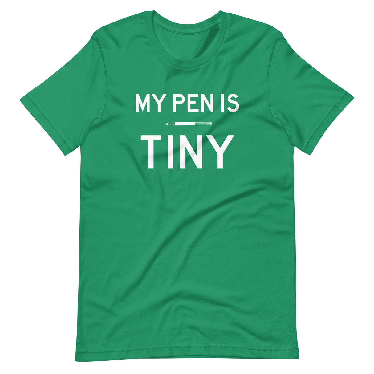 My Pen is Tiny Shirt