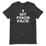 My Poker Face Shirt