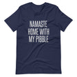 Namaste Home With My Pibble Shirt