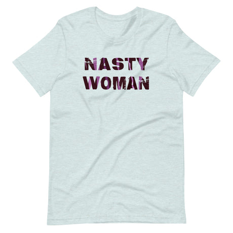 Nasty Woman Shirt