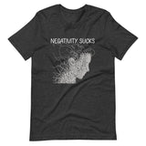 Negativity Sucks Shirt