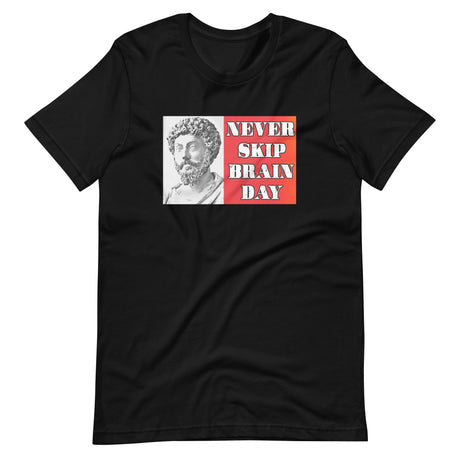 Never Skip Brain Day Shirt