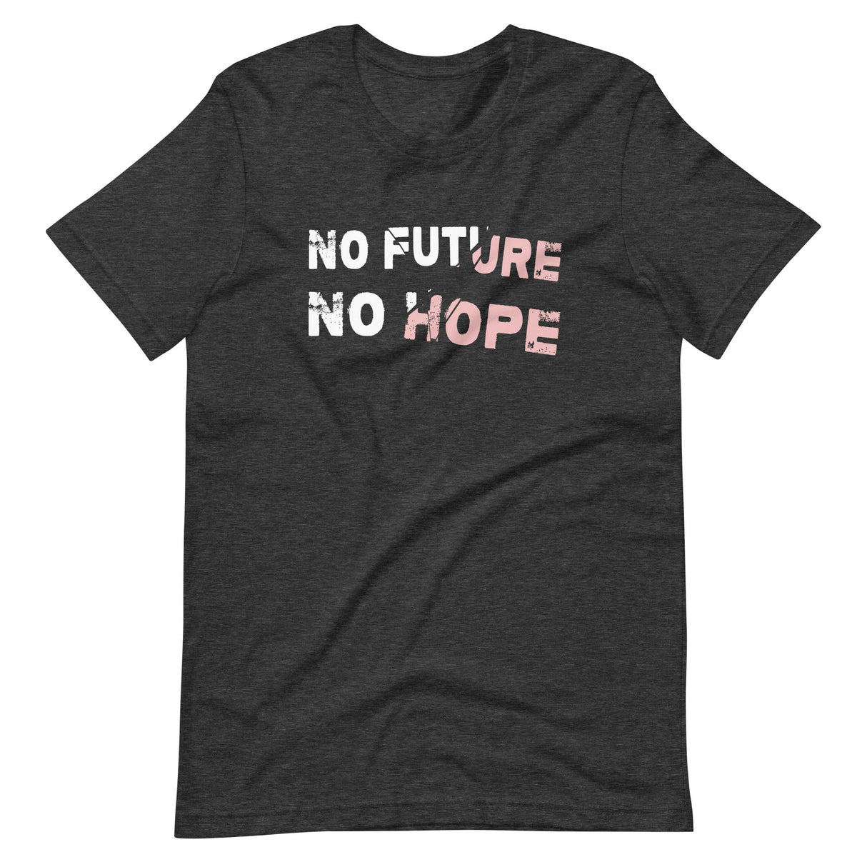 No Future No Hope Shirt