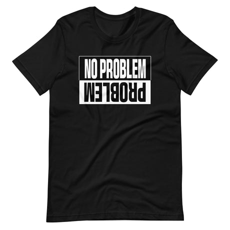 No Problem Shirt