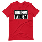 No Problem Shirt