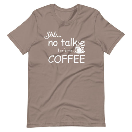 No Talkie Before Coffee Shirt