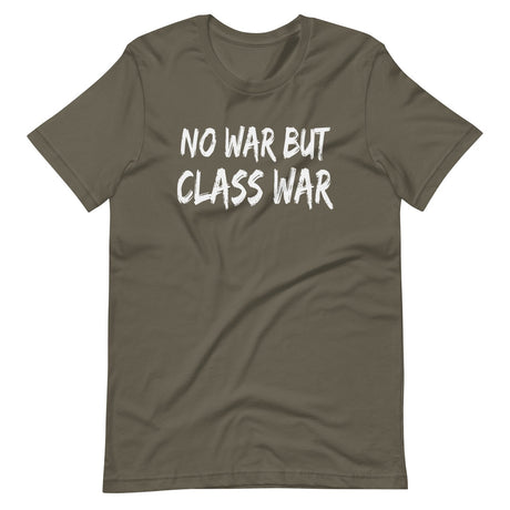 No War But Class War Shirt