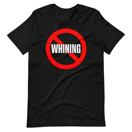 No Whining Shirt