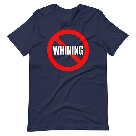 No Whining Shirt