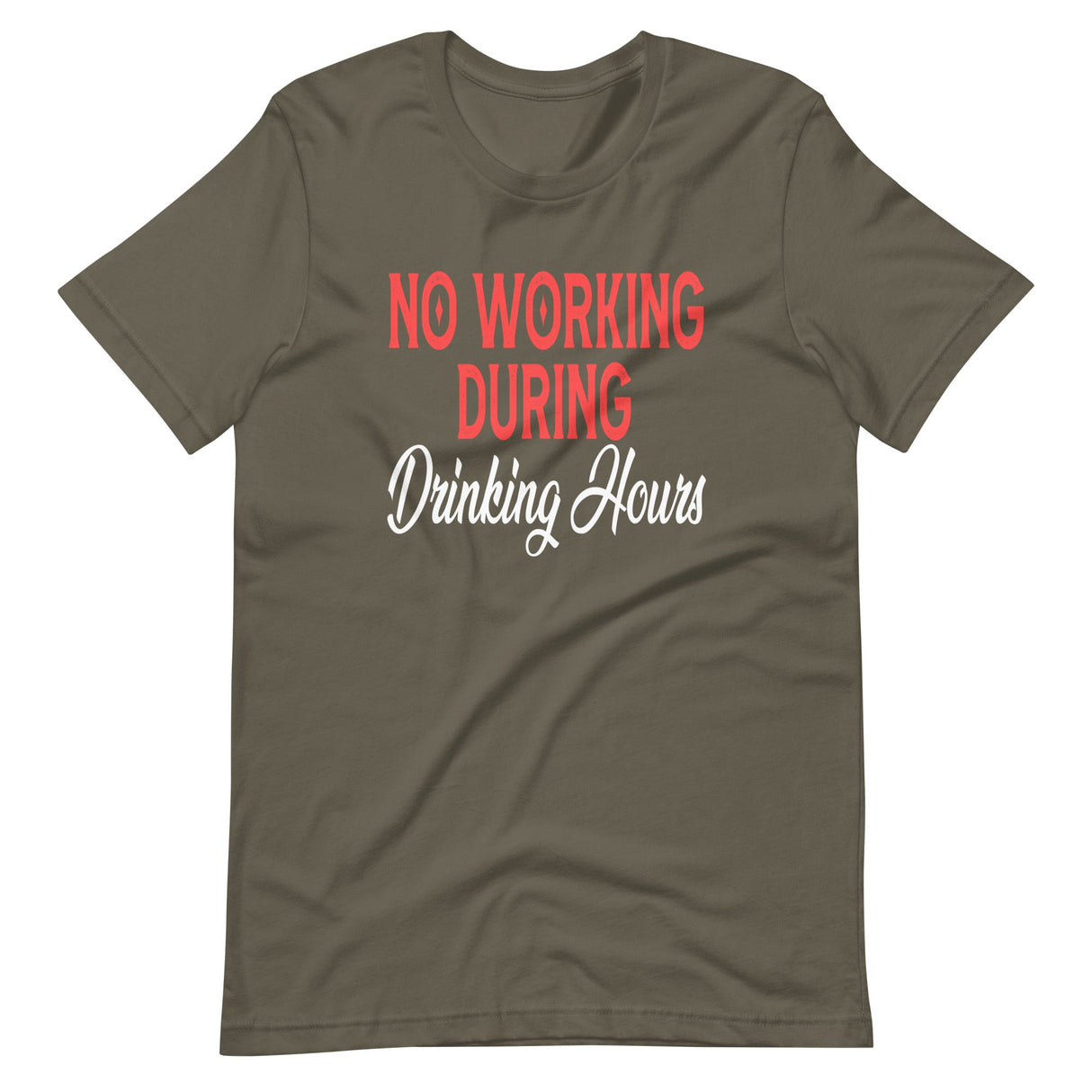 No Working During Drinking Hours Shirt