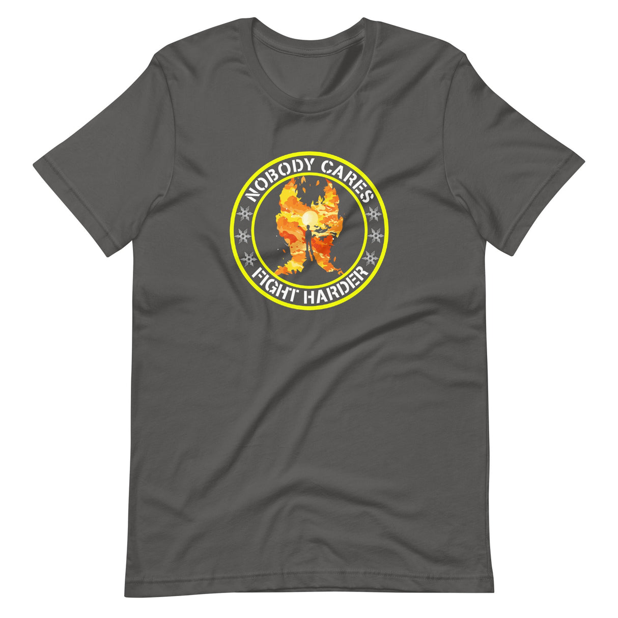 Nobody Cares Fight Harder Shirt