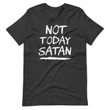 Not Today Satan Shirt