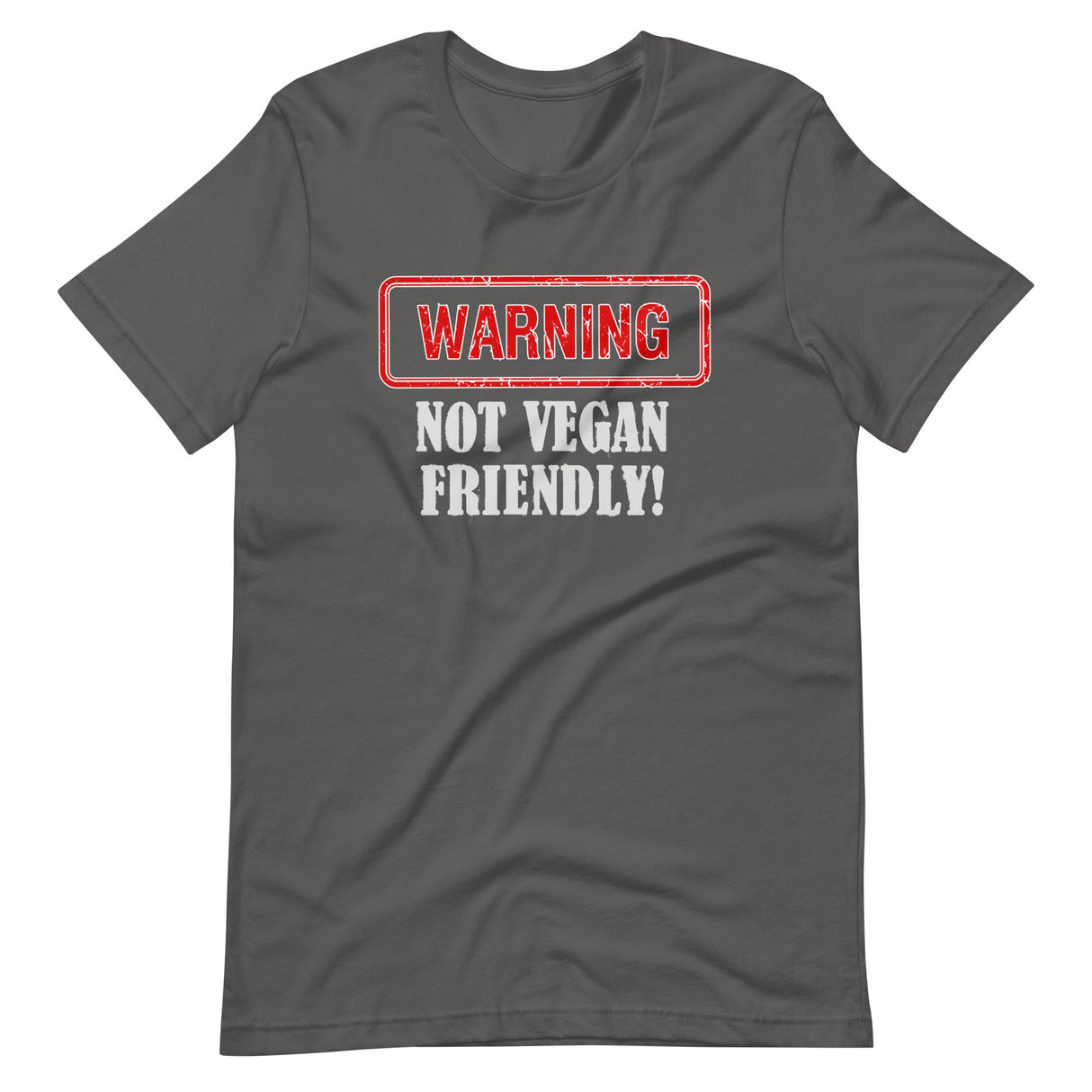 Not Vegan Friendly Shirt