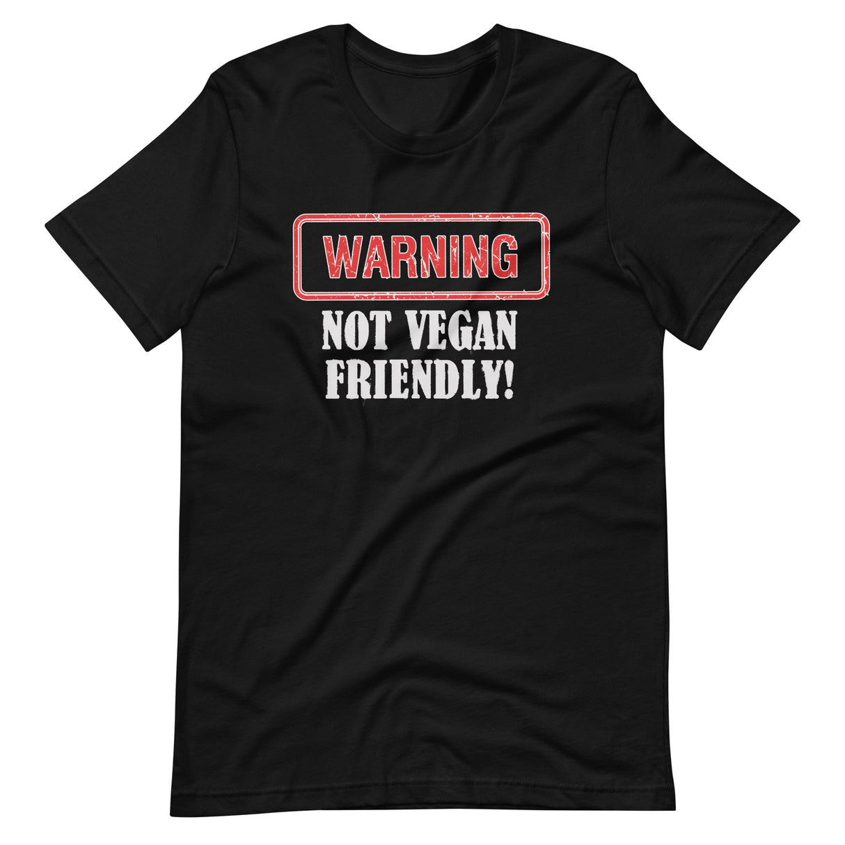 Not Vegan Friendly Shirt