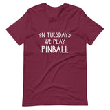 On Tuesdays We Play Pinball Shirt