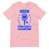 Oregon Pickleball Champion Shirt