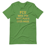 PCU Was The Best Movie Shirt