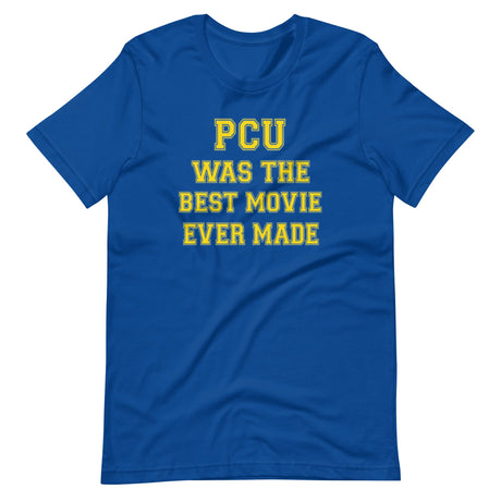 PCU Was The Best Movie Shirt