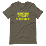 Persevere Without Surrender Shirt