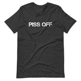 Piss Off Shirt