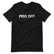 Piss Off Shirt