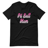 Pit Bull Mom Shirt