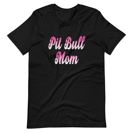 Pit Bull Mom Shirt