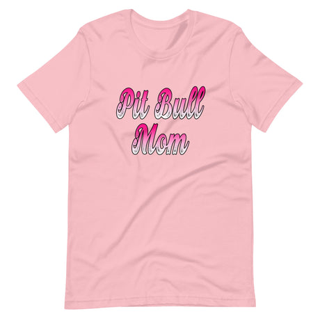 Pit Bull Mom Shirt