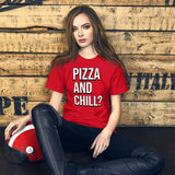 Pizza And Chill Shirt