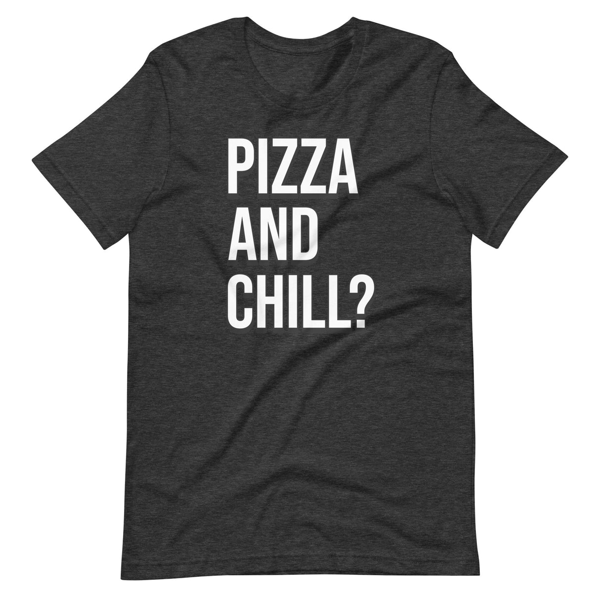 Pizza And Chill Shirt