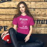 Pizza Is My Valentine Shirt