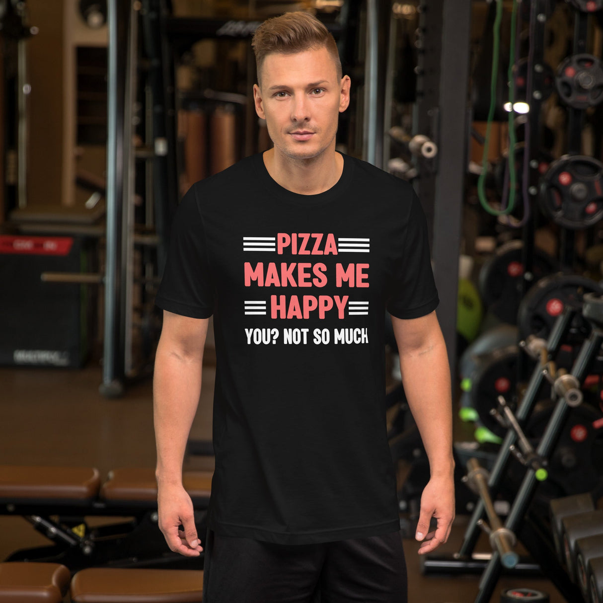 Pizza Makes Me Happy You Not So Much Shirt