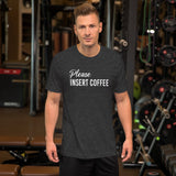 Please Insert Coffee Shirt