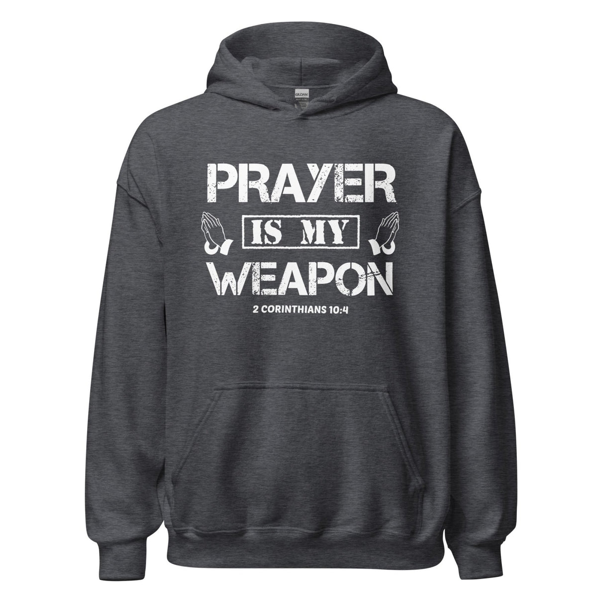 Prayer is My Weapon Hoodie