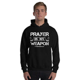 Prayer is My Weapon Hoodie