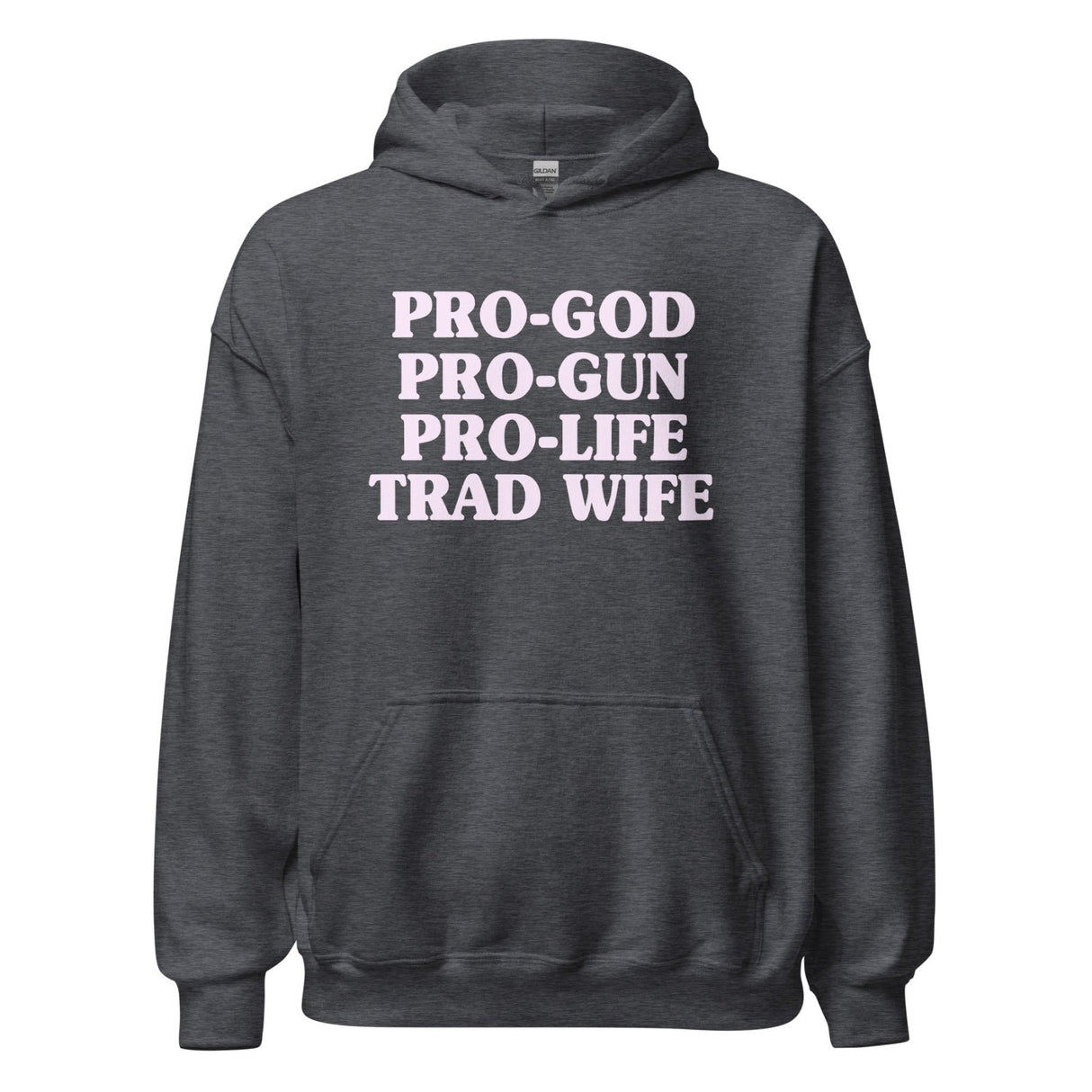 Pro - God Pro - Gun Pro - Life Trad Wife Hoodie