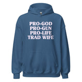 Pro - God Pro - Gun Pro - Life Trad Wife Hoodie