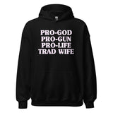 Pro - God Pro - Gun Pro - Life Trad Wife Hoodie