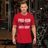 Pro - Gun Anti - Idiot Shirt