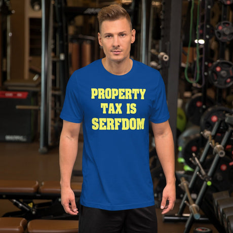 Property Tax Is Serfdom Shirt